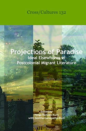 Beispielbild fr PROJECTIONS OF PARADISE: IDEAL ELSEWHERES IN POSTCOLONIAL MIGRANT LITERATURE. zum Verkauf von Any Amount of Books