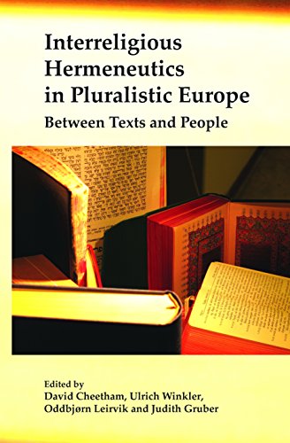 Stock image for Interreligious Hermeneutics in Pluralistic Europe: Between Texts and People (Currents of Encounter - Studies on the Contact Between Christianity and Other Religions, Beliefs, and Cultures, 40) for sale by PAPER CAVALIER UK