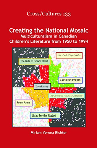 Imagen de archivo de Creating the National Mosaic: Multiculturalism in Canadian Children's Literature from 1950 to 1994. (Cross/Cultures) a la venta por Quickhatch Books