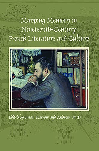 9789042034587: Mapping memory in nineteenth-century french literature and culture: 369 (Faux Titre)
