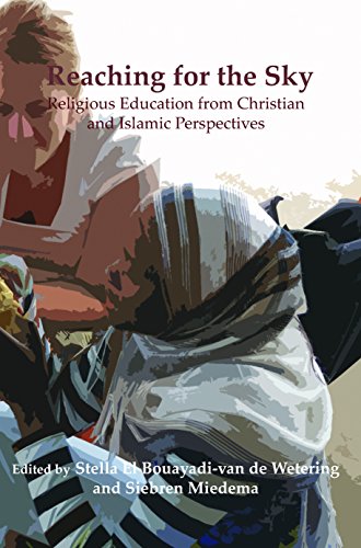 Stock image for Reaching for the Sky: Religious Education from Christian and Islamic Perspectives (Currents of Encounter) for sale by HPB-Red