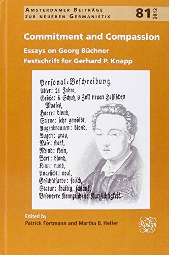 9789042035331: Commitment and Compassion : Essays on Georg Bchner. Festschrift for Gerhard P. Knapp