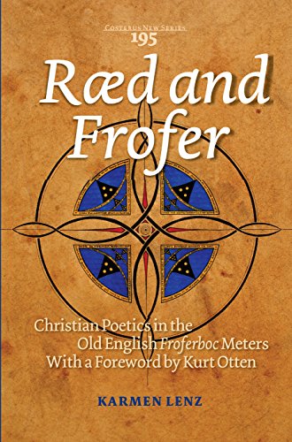 Beispielbild fr Raed and Frofer: Christian Poetics in the Old English "Froferboc" Meters zum Verkauf von Revaluation Books