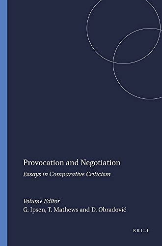 Stock image for Provocation and Negotiation: Essays in Comparative Criticism (Textxet: Studies in Comparative Literature, 70) for sale by HPB-Emerald
