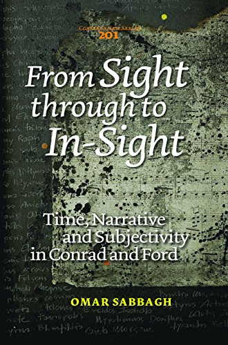 Stock image for From Sight through to In-Sight.: Time, Narrative and Subjectivity in Conrad and Ford. (Costerus NS) for sale by Revaluation Books