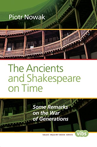 Stock image for The Ancients and Shakespeare on Time: Some Remarks on the War of Generations for sale by Winged Monkey Books