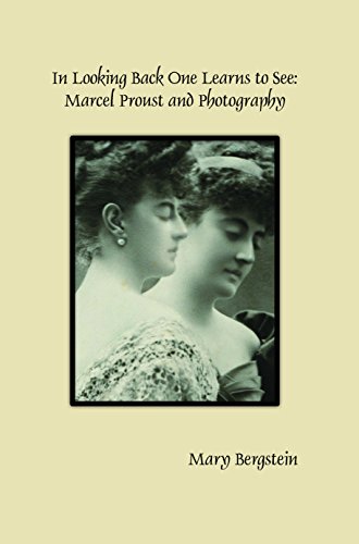 Stock image for In Looking Back One Learns to See: Marcel Proust and Photography (Faux Titre, 393) for sale by GoldBooks