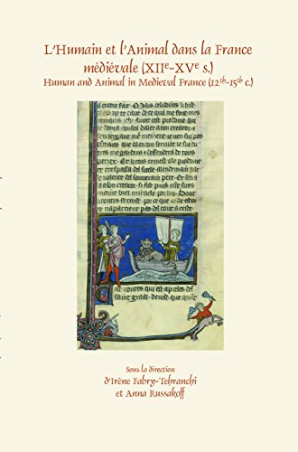 Stock image for L'Humain et lAnimal dans la France medievale (XIIe-XVe s.) (Faux Titre, 397) (English and French Edition) for sale by Stony Hill Books