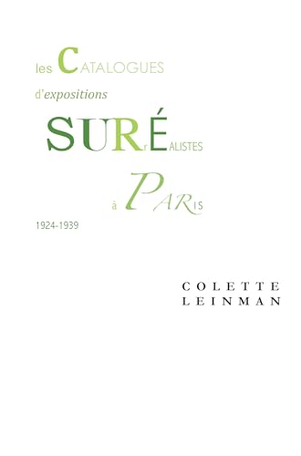 9789042039179: Les Catalogues d'Expositions Surralistes  Paris Entre 1924 Et 1939: 401 (Faux Titre, 401)