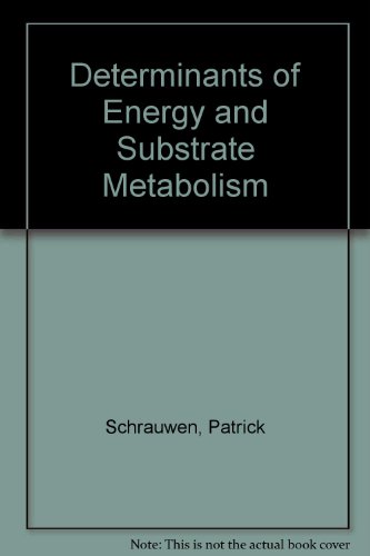 Beispielbild fr Determinants of Energy and Substrate Metabolism zum Verkauf von WeBuyBooks