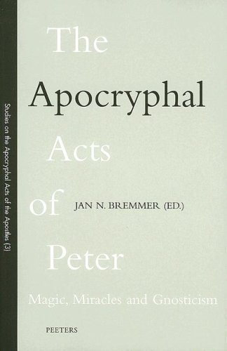 Beispielbild fr The Apocryphal Acts of Peter: Magic, Miracles and Gnosticism zum Verkauf von Revaluation Books