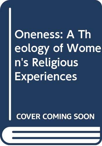 9789042900233: ONENESS: A Theology of Women's Religious Experiences