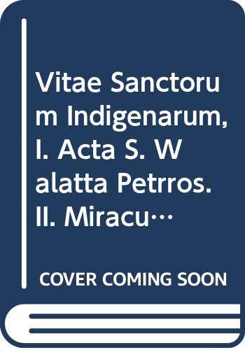 9789042901032: VITAE SANCTORUM INDIGENARUM, I. ACTA S. WALATTA PETRROS. II. MIRACULA: (aeth. II, 25), T. (Corpus Scriptorum Christianorum orientalium)