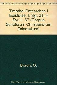 9789042901100: TIMOTHEI PATRIARCHAE I EPISTULAE, I.: (syr. II, 67), V. (Corpus Scriptorum Christianorum orientalium)
