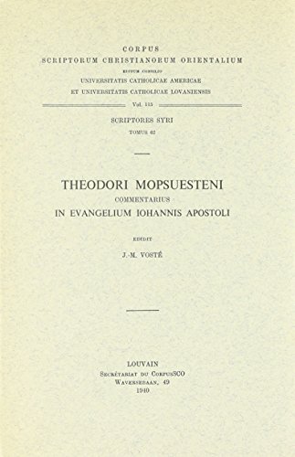 Beispielbild fr Theodori Mopsuesteni commentarius in evangelium Iohannis Apostoli zum Verkauf von ISD LLC