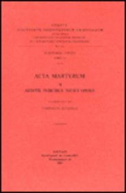 Beispielbild fr Acta Martyrum, II. Additis Indicibus Totius Operis zum Verkauf von Michener & Rutledge Booksellers, Inc.