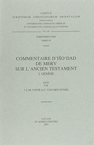 9789042901605: Commentaire d'Iso'dad de Merv Sur l'Ancien Testament, I. Genese. Syr. 67: T. (Corpus Scriptorum Christianorum Orientalium)
