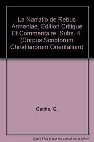 Beispielbild fr La Narratio de rebus Armeniae. Edition critique et commentaire. Subs. 4. (Corpus Scriptorum Christianorum Orientalium) [Soft Cover ] zum Verkauf von booksXpress