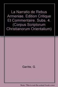 9789042901667: La Narratio de Rebus Armeniae. Edition Critique Et Commentaire. Subs. 4 (Corpus Scriptorum Christianorum Orientalium)