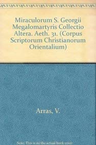 9789042901728: MIRACULORUM S. GEORGII MEGALOMARTYRIS COLLECTIO ALTERA. (Corpus Scriptorum Christianorum orientalium)