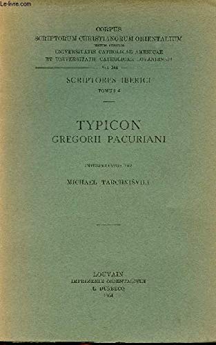 Beispielbild fr Typicon Gregorii Pacuriani. Iber. 4. (Corpus Scriptorum Christianorum Orientalium) [Soft Cover ] zum Verkauf von booksXpress