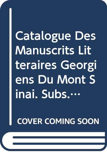 9789042901995: CATALOGUE DES MANUSCRITS LITTRAIRES GORGIENS DU MONT SINA. (Corpus Scriptorum Christianorum orientalium)