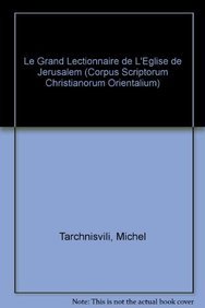 Beispielbild fr Le grand lectionnaire de l'Eglise de Jerusalem (Ve-VIIIe s.), I Iber. 10. (Corpus Scriptorum Christianorum Orientalium) [Soft Cover ] zum Verkauf von booksXpress