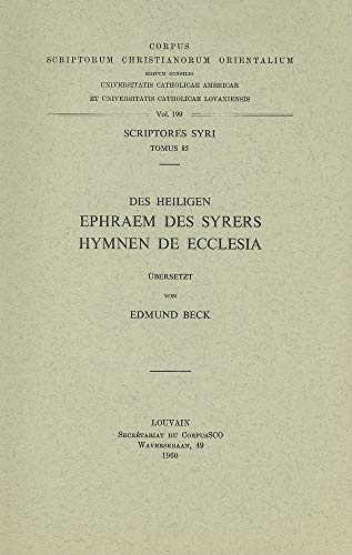 9789042902398: Des Heiligen Ephraem Des Syrers Hymnen de Ecclesia. Syr. 85 (Corpus Scriptorum Christianorum Orientalium) (German Edition)