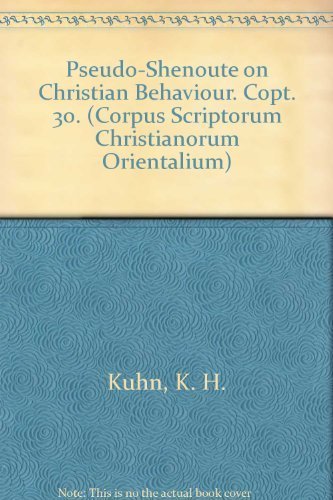 9789042902473: PSEUDO-SHENOUTE ON CHRISTIAN BEHAVIOUR. (Corpus Scriptorum Christianorum orientalium)