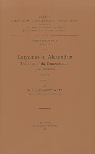 9789042902503: Eutychius of Alexandria. the Book of the Demonstration Kitab Al-burhan, II. Ar. 23.
