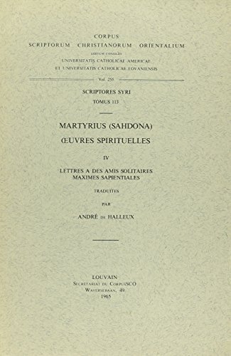 Beispielbild fr Martyrius (Sahdona). oeuvres spirituelles, IV. Lettres ? des amis solitaires, Maximes sapientiales zum Verkauf von ISD LLC