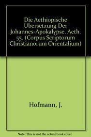 9789042903227: DIE THIOPISCHE BERSETZUNG DER JOHANNES-APOKALYPSE. (Corpus Scriptorum Christianorum orientalium)