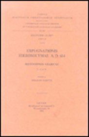 Beispielbild fr Expugnationis Hierosolymae A.D. 614. Recensiones Arabicae, I: A et B zum Verkauf von ISD LLC