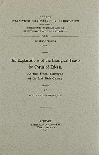 Beispielbild fr Six Explanations of the Liturgical Feasts by Cyrus of Edessa (Paperback) zum Verkauf von CitiRetail