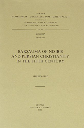 Beispielbild fr Barsauma of Nisibis and Persian Christianity in the Fifth Century. Subs. 63. (Corpus Scriptorum Christianorum Orientalium) zum Verkauf von Ergodebooks