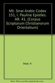 9789042904941: MT. SINAI ARABIC CODEX 151, I. PAULINE EPISTLES.: V. (Corpus Scriptorum Christianorum orientalium)