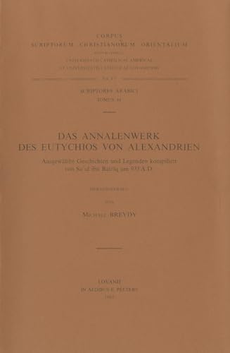 9789042905122: DAS ANNALENWERK DES EUTYCHIOS VON ALEXANDRIEN. AUSGEWHLTE GESCHICHTE (Corpus Scriptorum Christianorum orientalium)
