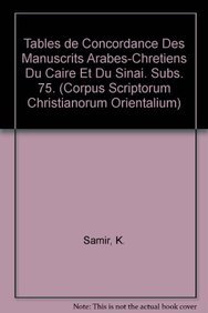 9789042905238: TABLES DE CONCORDANCE DES MANUSCRITS ARABES-CHRTIENS DU CAIRE ET DU S (Corpus Scriptorum Christianorum orientalium)