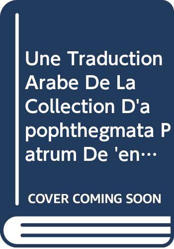 9789042905368: Une Traduction Arabe De La Collection D'Apophthegmata Patrum De 'Enaniso' (Corpus Scriptorum Christianorum orientalium)