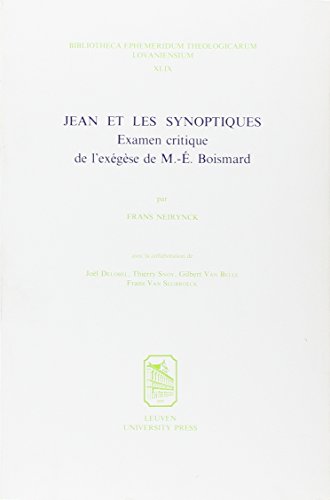 Beispielbild fr Jean et les synoptiques: Examen critique de l?exegese de M.-E. Boismard zum Verkauf von Kennys Bookshop and Art Galleries Ltd.