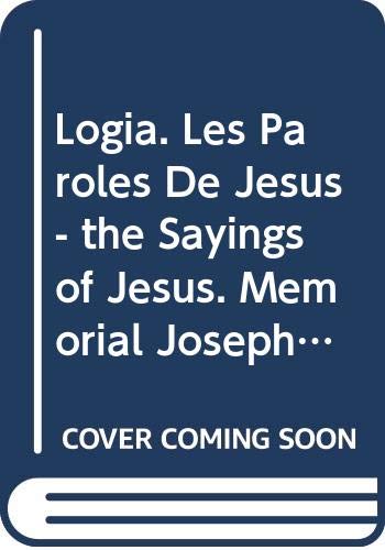 9789042906358: LOGIA. LES PAROLES DE JSUS - THE SAYINGS OF JESUS. MMORIAL JOSEPH CO: Memorial Joseph Coppens: 59 (Bibliotheca Ephemeridum Theologicarum Lovaniensium)