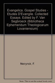 9789042906365: Evangelica. Gospel Studies - Etudes D'vangile : Collected Essays: Collected Essays (Edited by F. Van Segbroeck): 60 (Bibliotheca Ephemeridum Theologicarum Lovaniensium)