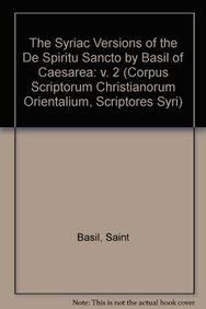 The Syriac Versions of the De Spiritu Sancto by Basil of Caesarea Syr. 229, V. (Scriptores Syri) (9789042906891) by Taylor, DGK