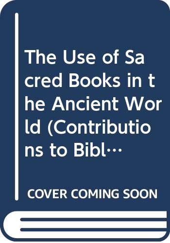 Beispielbild fr The Use of Sacred Books in the Ancient World (Contributions to Biblical Exegesis & Theology) zum Verkauf von Sunny Day Books