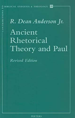 9789042907058: ANCIENT RHETORICAL THEORY AND PAUL: v.18 (Contributions to Biblical Exegesis and Theology)