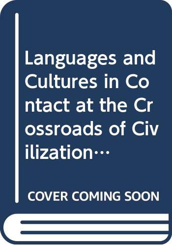 9789042907195: LANGUAGES AND CULTURES IN CONTACT: At the Crossroads of Civilizations in the Syro-Mesopotamian Realm: v.96 (ORIENTALIA LOVANIENSIA ANALECTA)