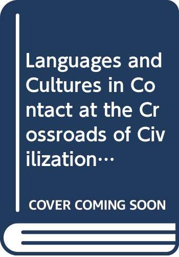 9789042907195: Languages and Cultures in Contact at the Crossroads of Civilizations in the Syro-mesopotamia Realm: At the Crossroads of Civilizations in the Syro-Mesopotamian Realm: v.96