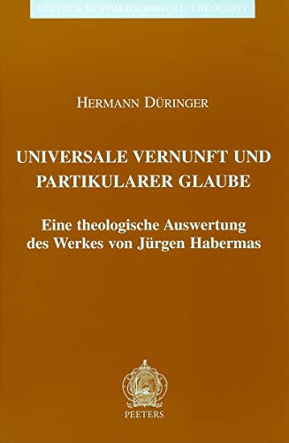 Beispielbild fr Universale Vernunft und Partikularer Glaube zum Verkauf von ISD LLC