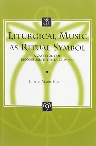 Beispielbild fr Liturgical Music As Ritual Symbol: A Case Study of Jacques Berthier's Taize Music zum Verkauf von Salsus Books (P.B.F.A.)