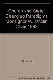 9789042907492: Church and State: Changing Paradigms Monsignor W. Onclin Chair 1999